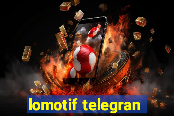 lomotif telegran